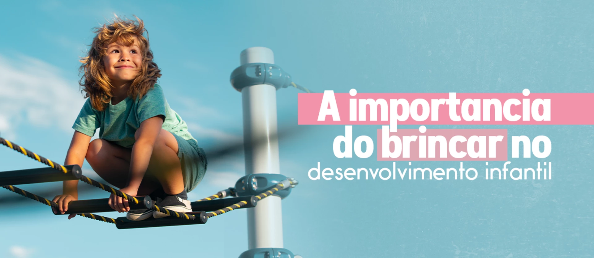 Imagem do post: A importância do brincar no desenvolvimento infantil
