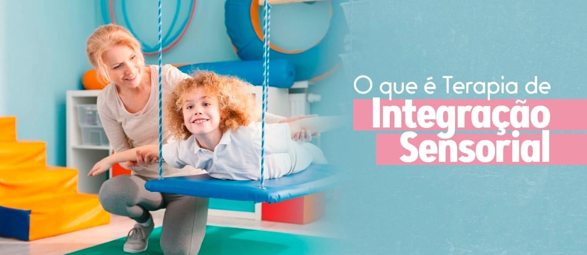 Imagem do post: O que é Terapia de Integração Sensorial?